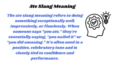 Ate Slang Meaning