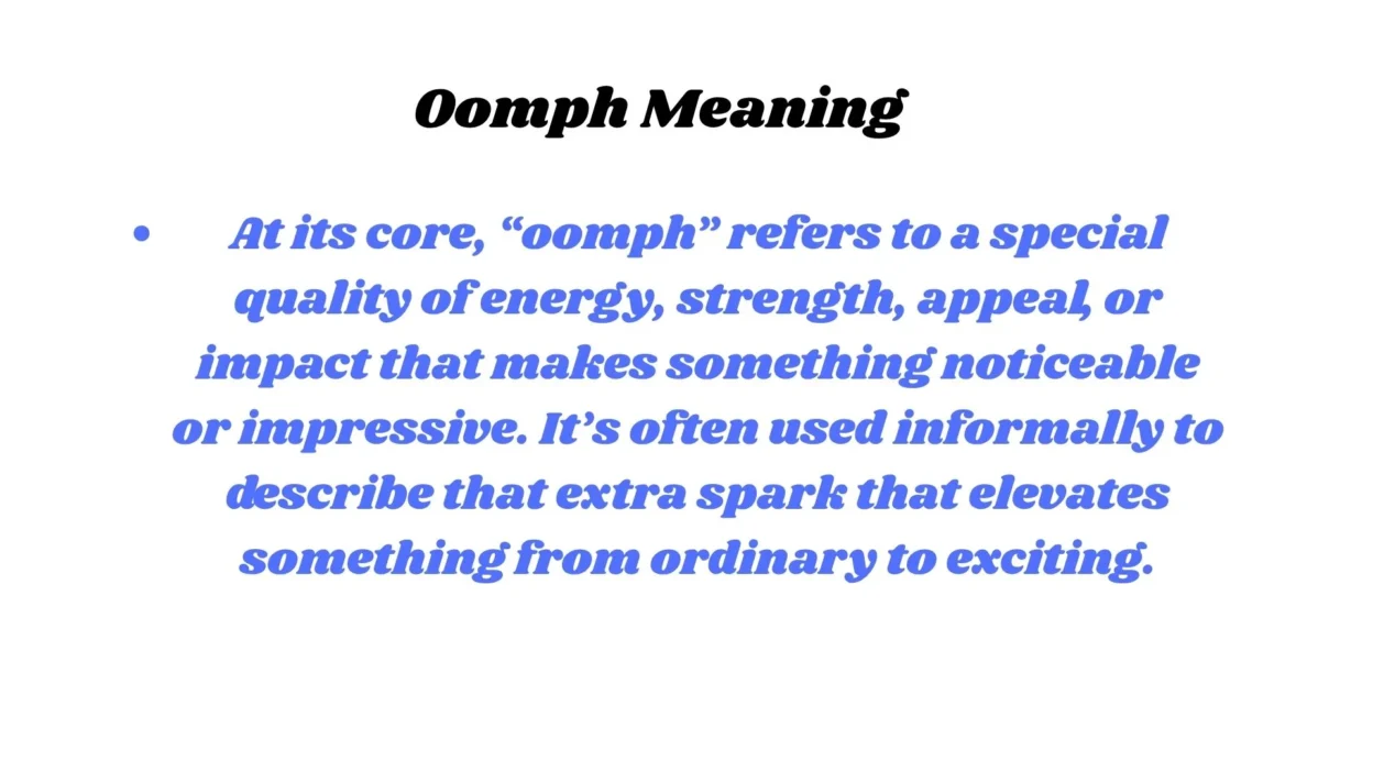 Oomph Meaning