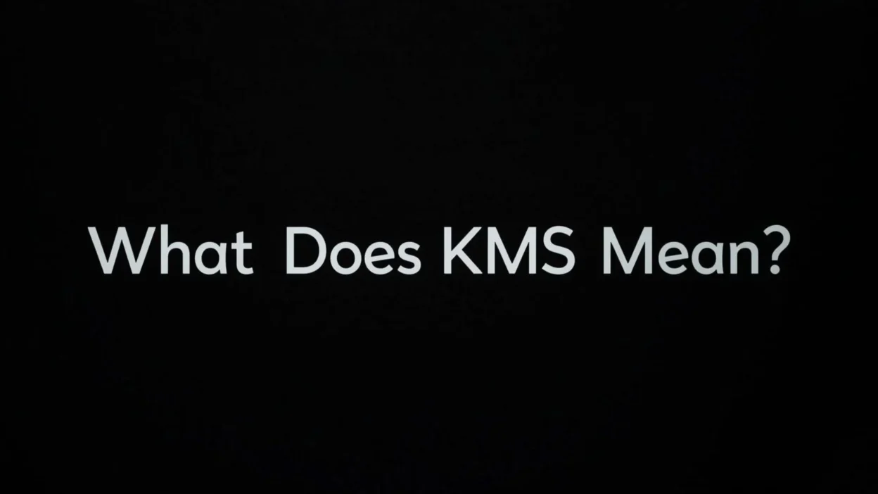 What Does “KMS” Mean in Text