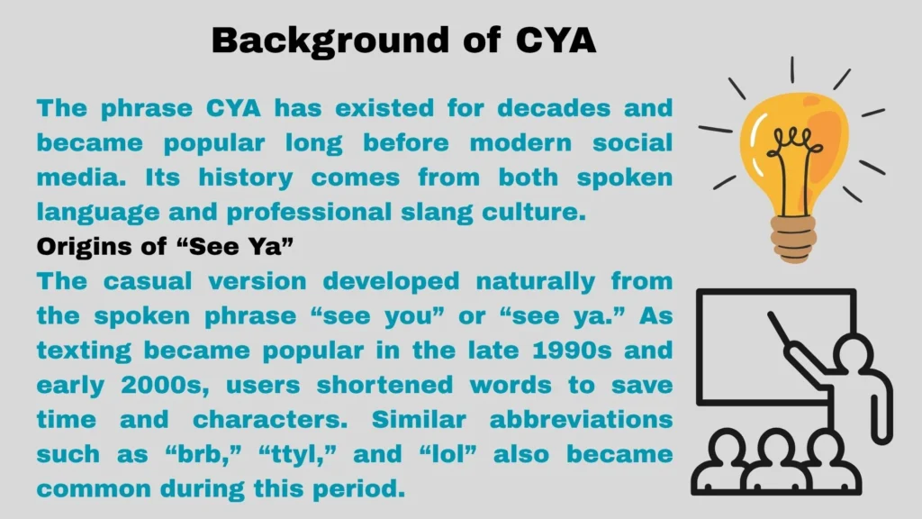 Background of CYA