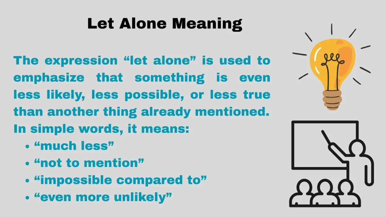 Let Alone Meaning