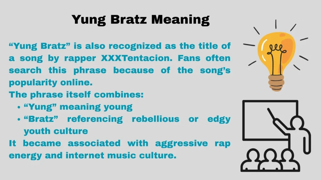 Yung Bratz Meaning